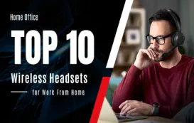 The 10 Best Wireless headset for working at home cover
